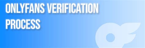 onlyfans verify your age|OnlyFans Age Verification: All About the Verification Process